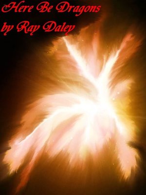 cover image of Here Be Dragons